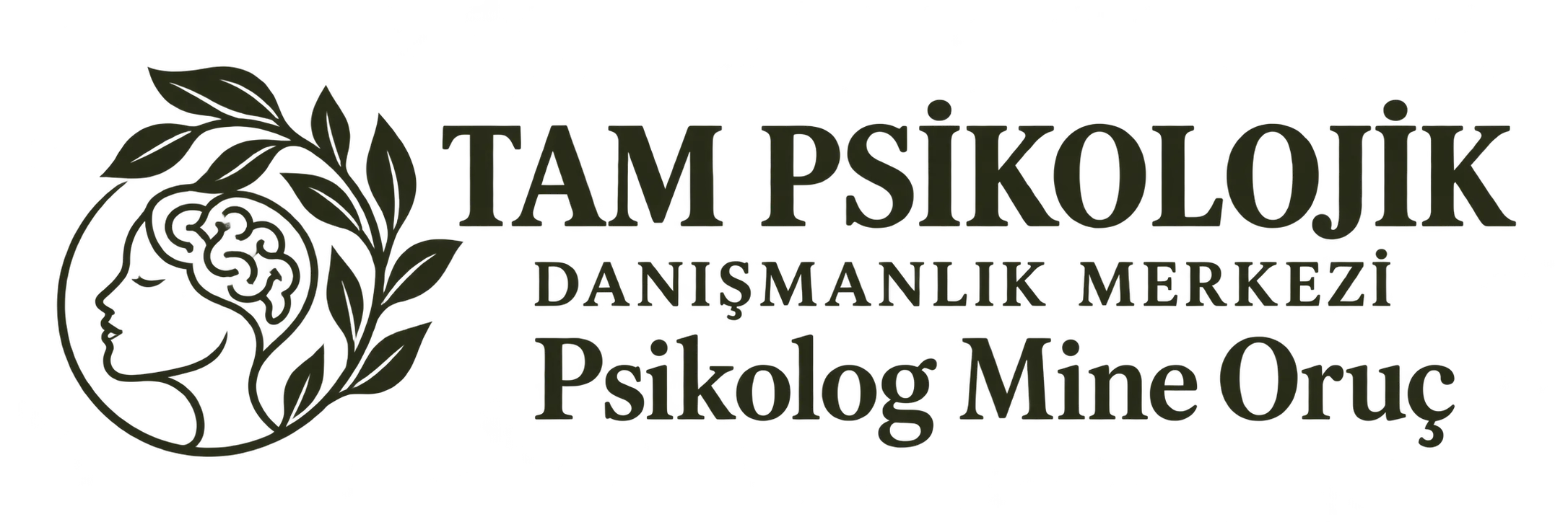 Tam Psikolojik Danışmanlık Merkezi Pskiolog Mine Oruç